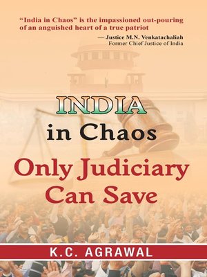 cover image of India In Chaos, Only Judiciary Can Save